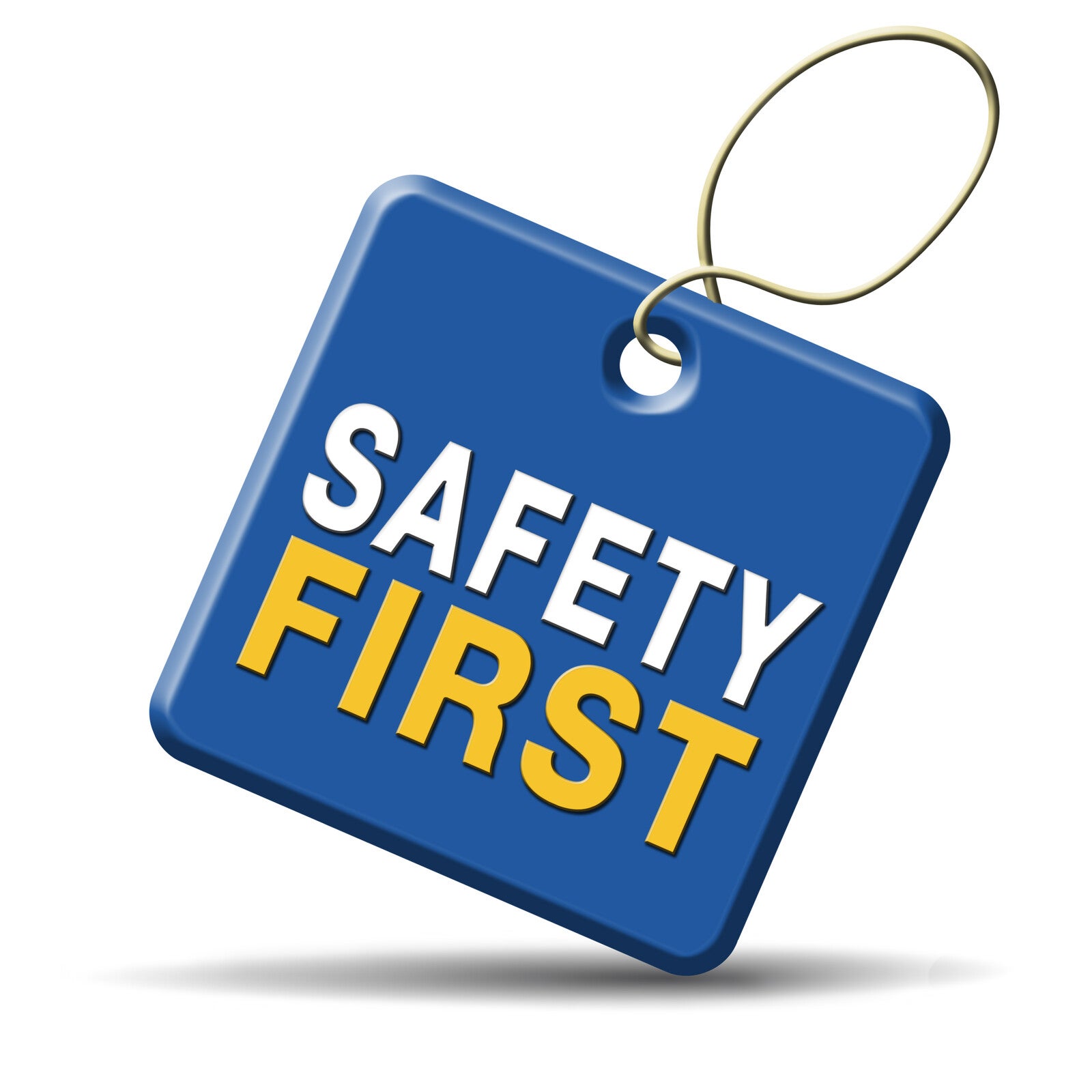 Safety First
